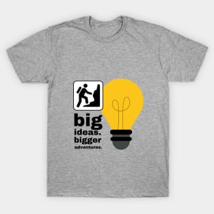 Big Thoughts and Adventures T-Shirt